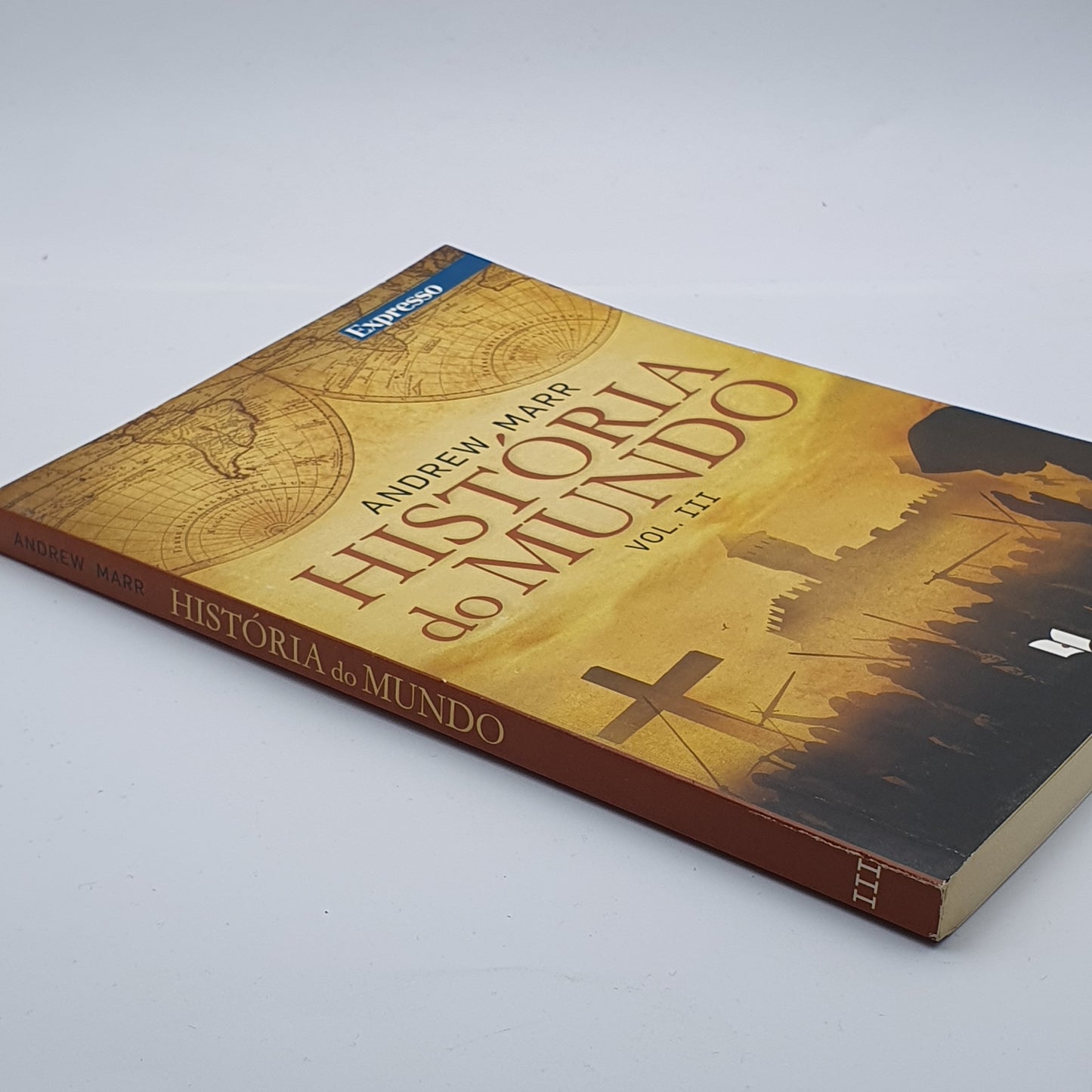 Andrew Marr - História Do Mundo Vol.III