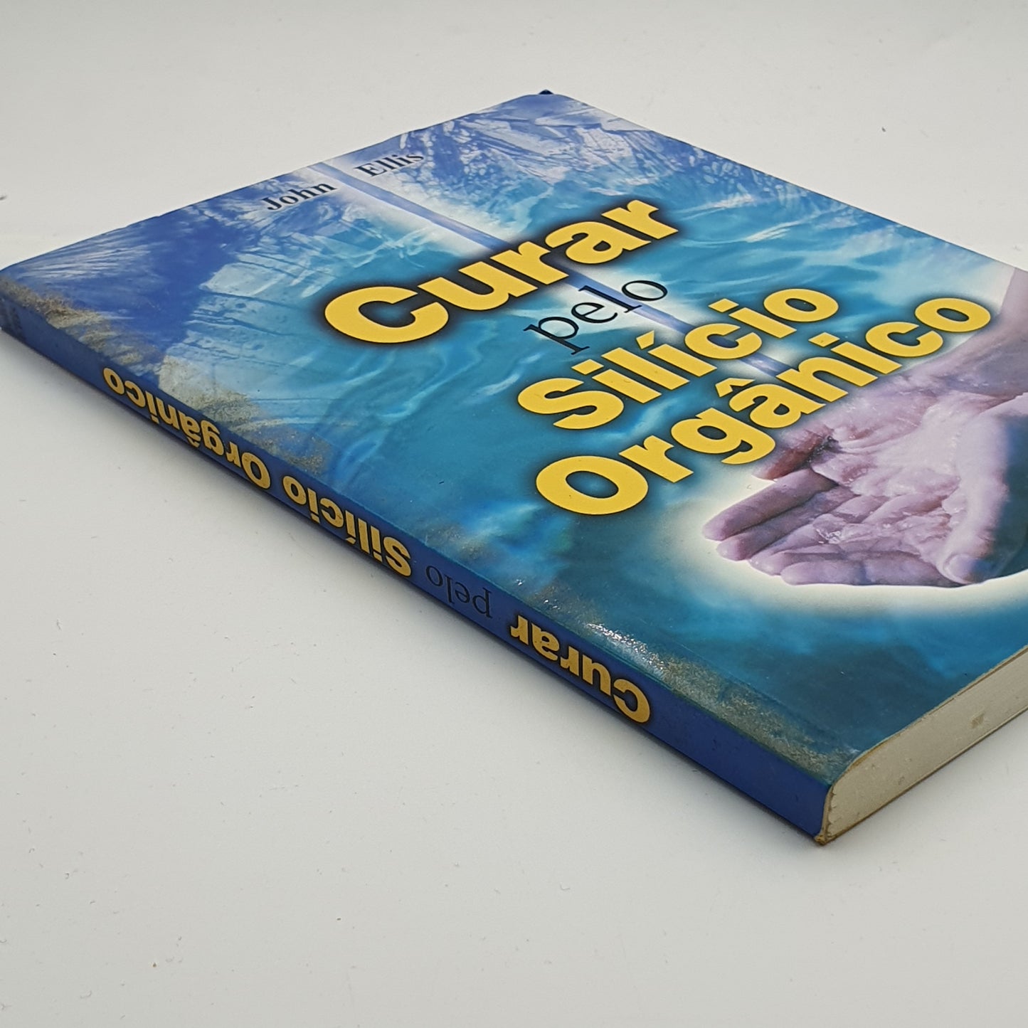 John Ellis - Curar Pelo Silício Orgânico