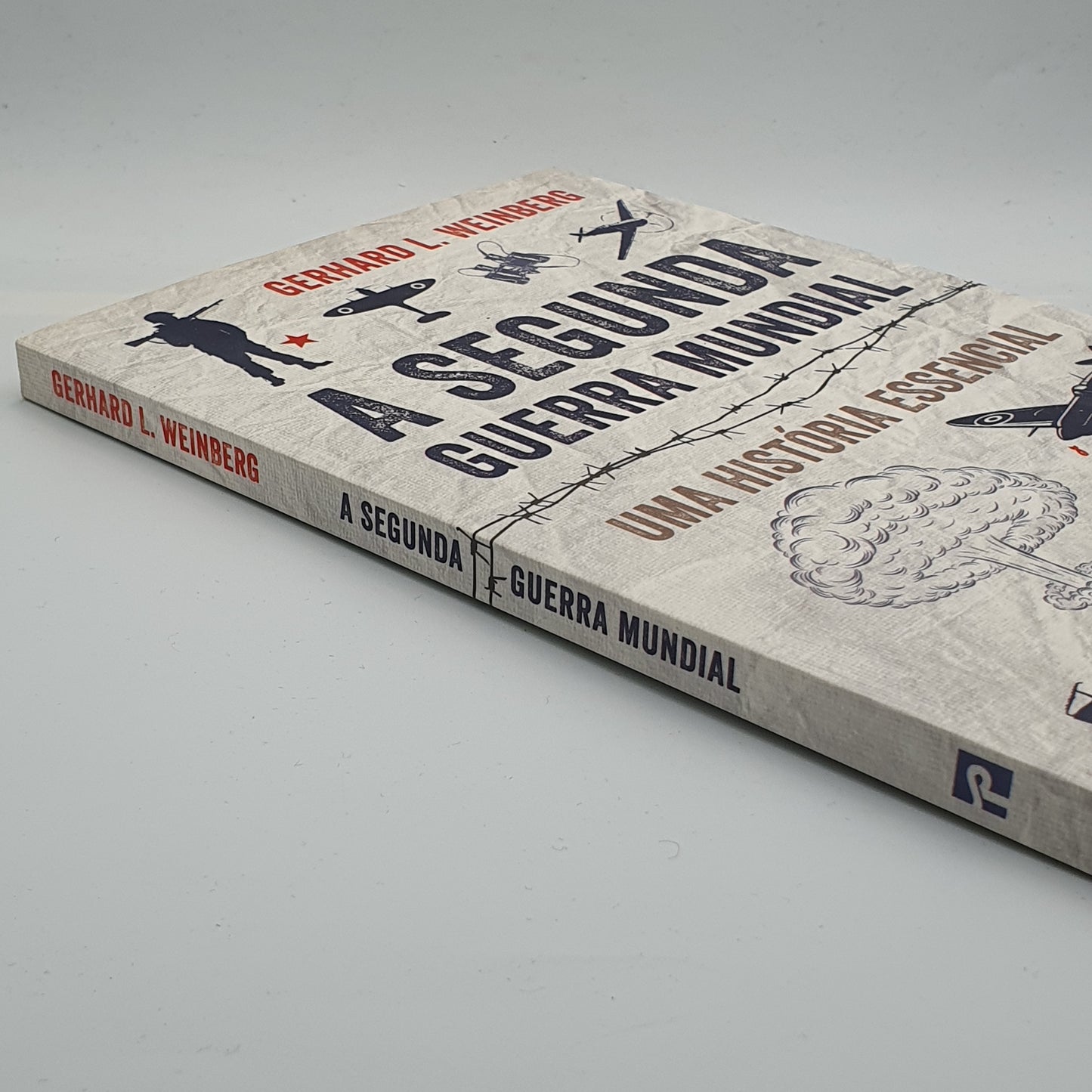 Gerhard Weinberg - A Segunda Guerra Mundial