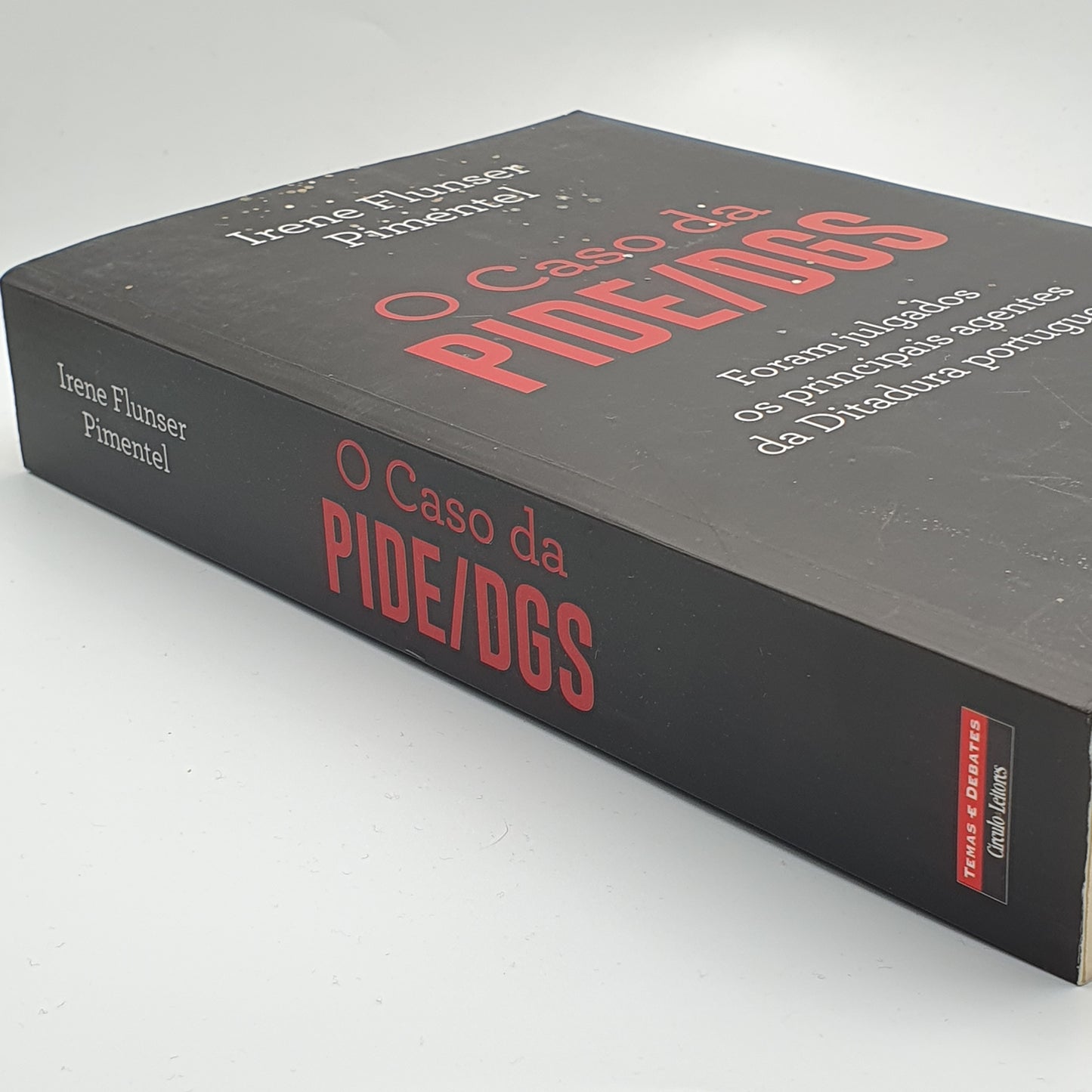 Irene Flunser Pimentel - O Caso Da PIDE/DGS