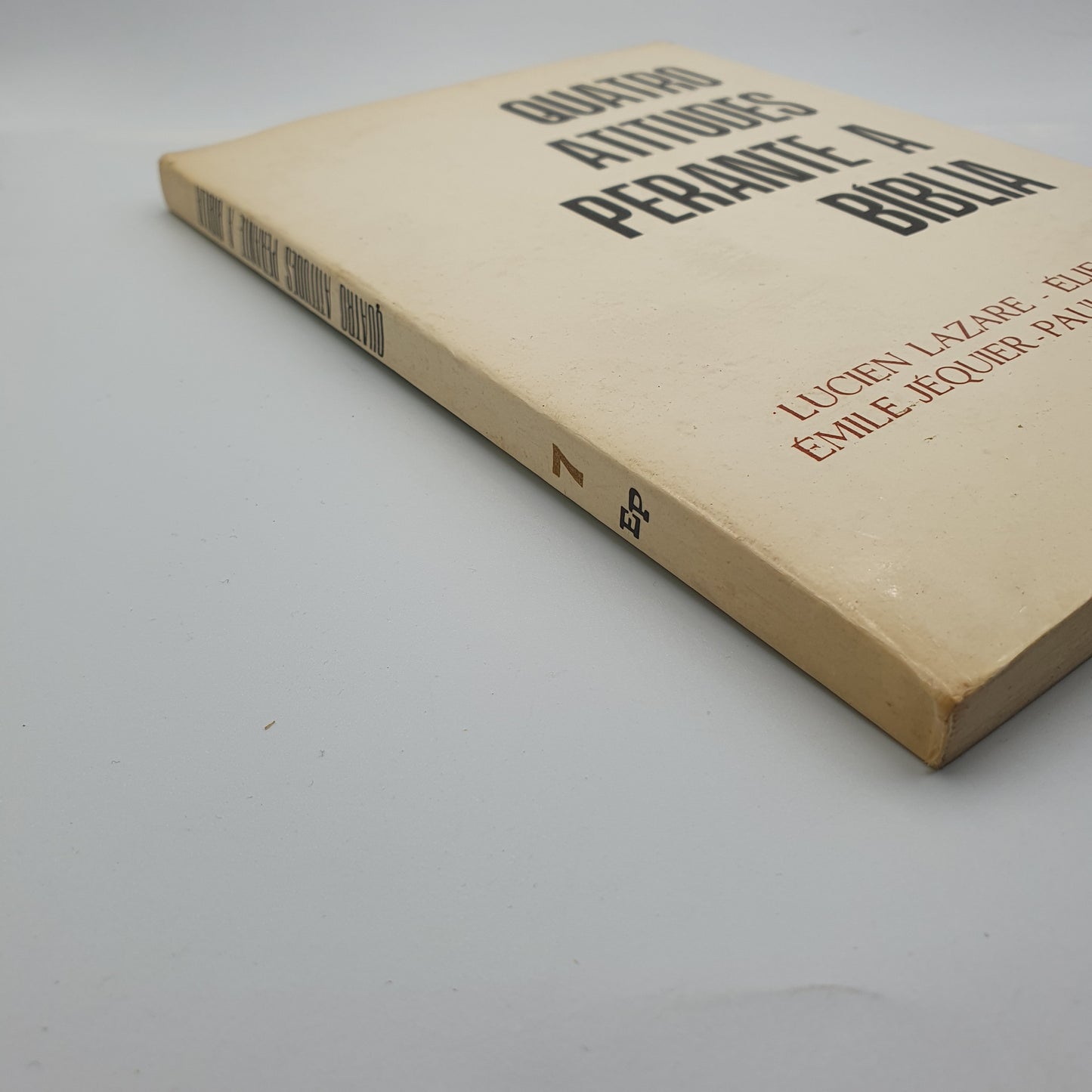 L Lazare, E Mélia - Quatro Atitudes Perante Bíblia