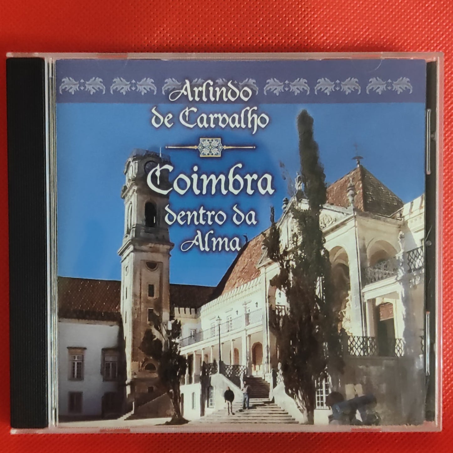 Arlindo de Carvalho - Coimbra dentro da alma\\