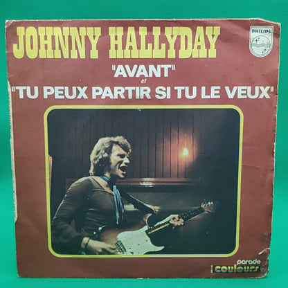 Johnny Hallyday - Avant / tu peux partir si tu le veux