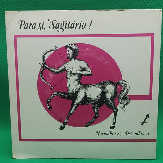 Para Si, Sagitário!
