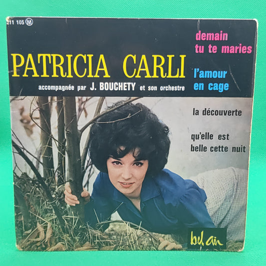 Patricia Carli Accompagnée Par Jean Bouchéty Et Son Orchestre – Demain Tu Te Maries (Arrête, Arrête, Ne Me Touche Pas)