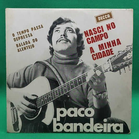 Paco Bandeira – Nasci No Campo / A Minha Cidade