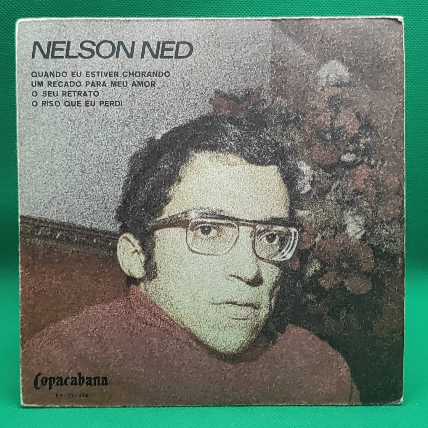 Nelson Ned – Wenn ich weine / Eine Botschaft für meine Liebe / Dein Porträt / Das Lachen, das ich verloren habe