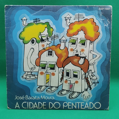 José Barata Moura – A Cidade Do Penteado