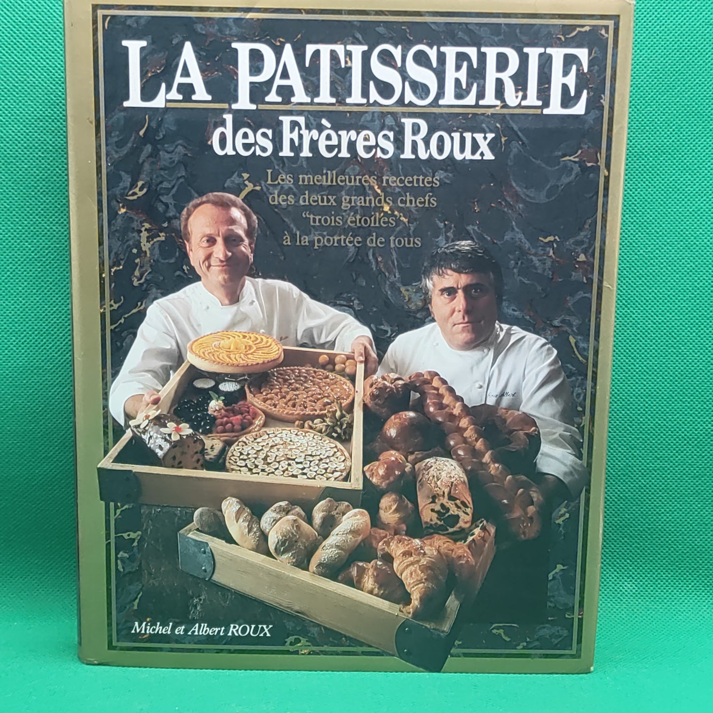Livro - Michel e Albert ROUX - La Patisserie des Frères Roux
