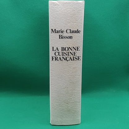 Livro - La Bonne Cuisine Française - Marie-Claude Bisson