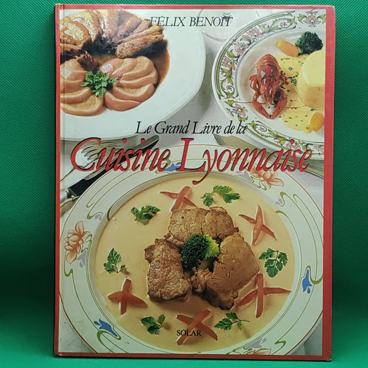 Livro - Félix Benoit - Le Grand Livre de la Cuisine Lyonnaise