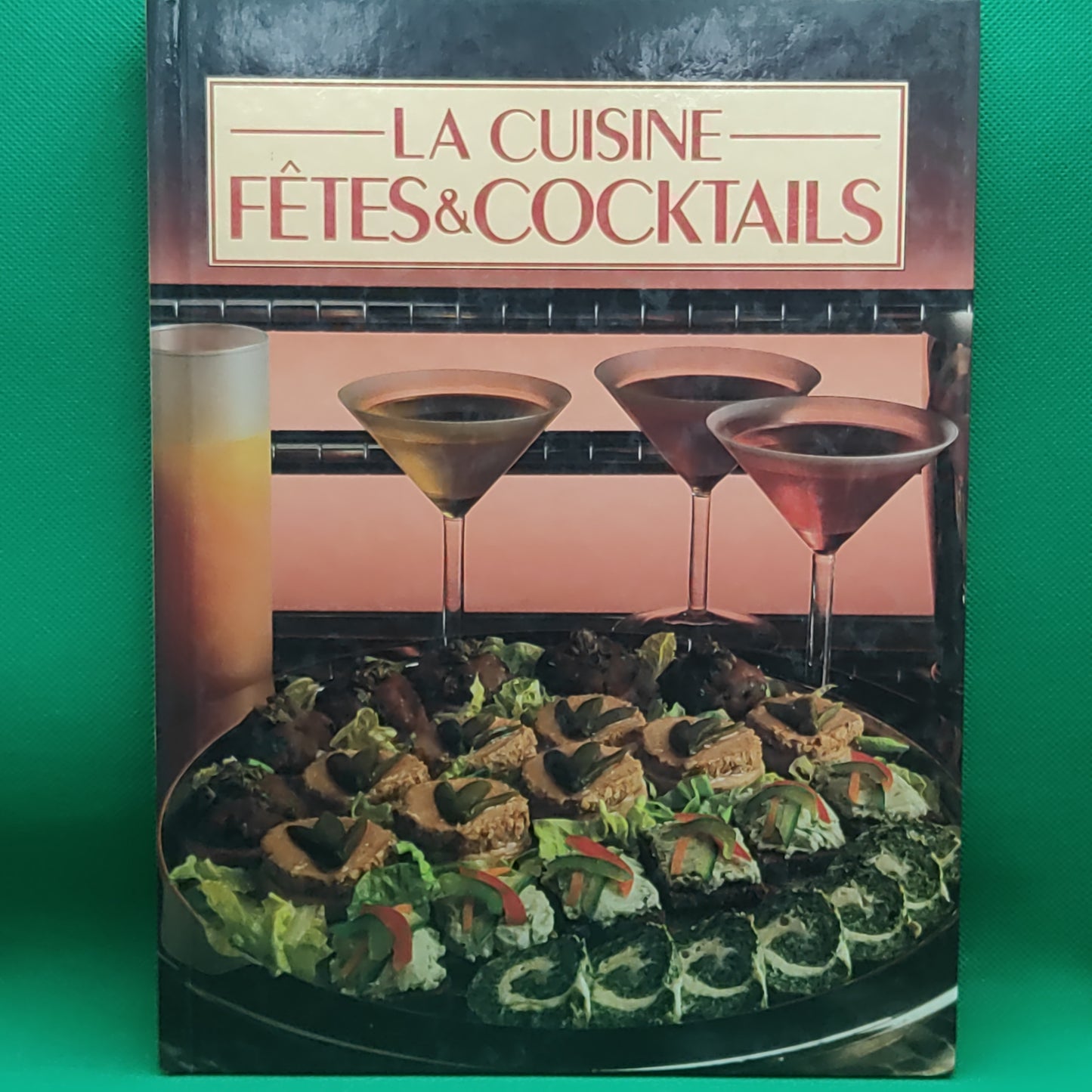 Livro - La Cuisine Fêtes & Cocktails