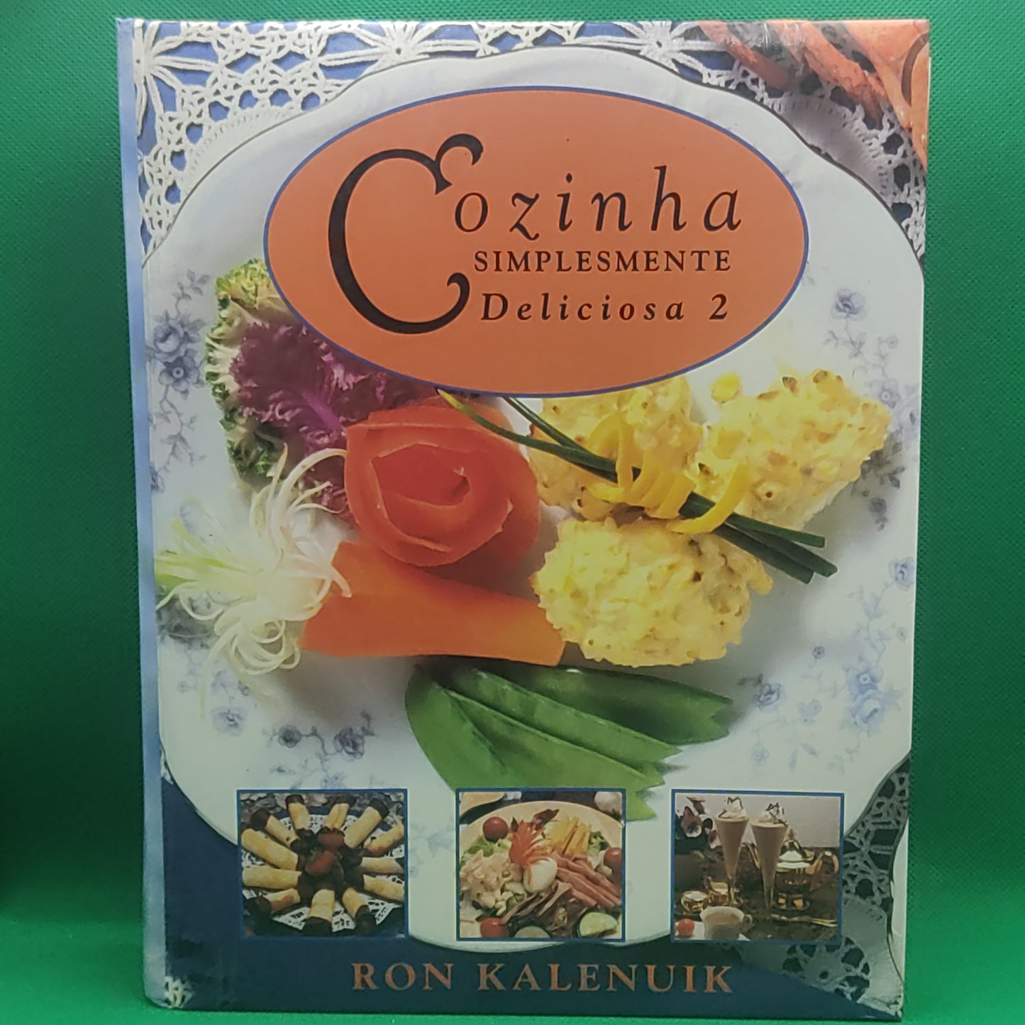 Livro - Ron Kalenuik - Cozinha Simplesmente Deliciosa 2