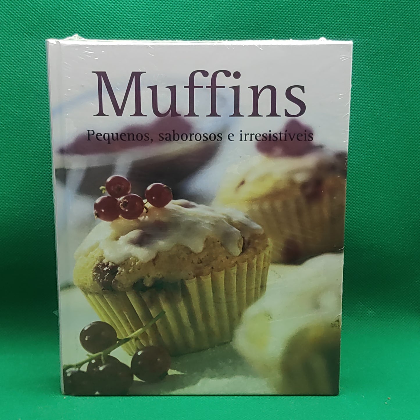 Livro - Muffins - Pequenos, saborosos e irresistíveis