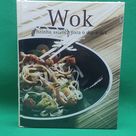 Livro - WOK - Cozinha Asiática para o dia-a dia