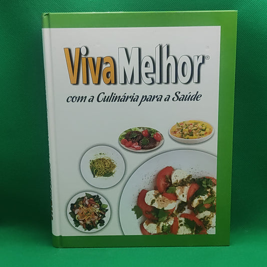 Livro - Viva Melhor com a Culinária para a Saúde