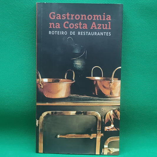 Livro - Gastronomia na Costa Azul, Roteiro de Restaurantes