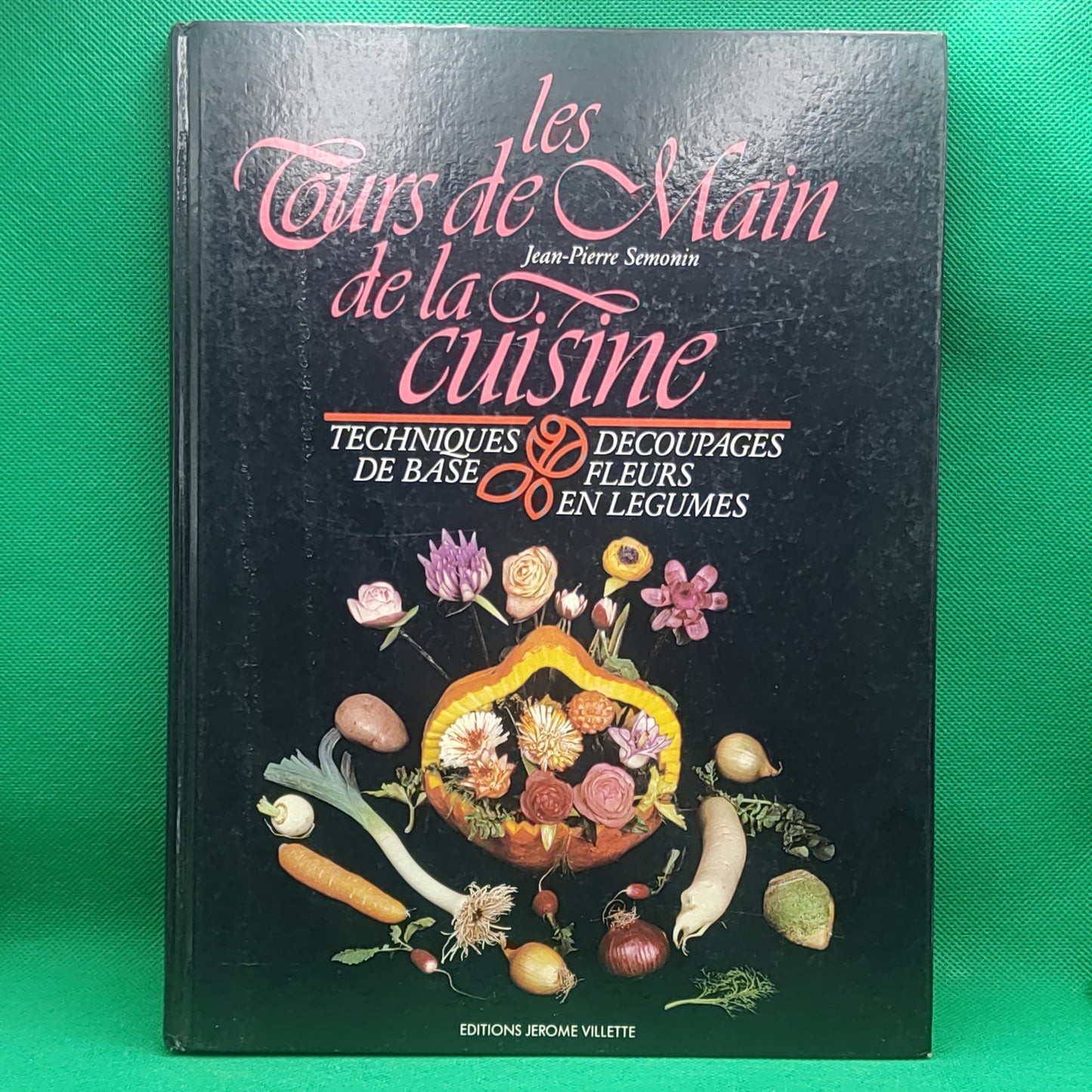 Livro - Jean-Pierre Semonin - Les Tours de Main de la Cuisine
