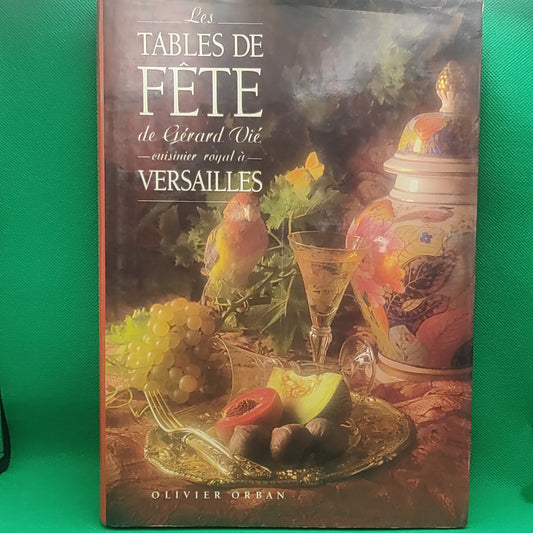 Livro - Olivier Orban - Les Tables de Fête de Gérard Vié