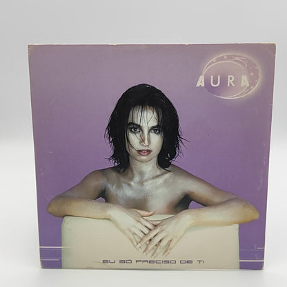 Aura - eu só preciso de ti
