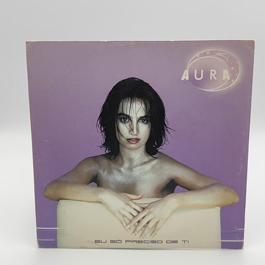 Aura - eu só preciso de ti