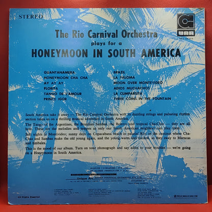 HONEY MOON IN SOUTH AMERICA - THE RIO CARNIVAL ORCHESTRA