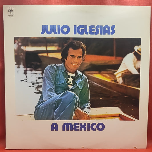 Julio Iglesias – A Mexico