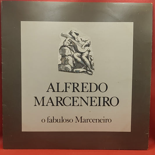 Alfredo Marceneiro – O Fabuloso Marceneiro