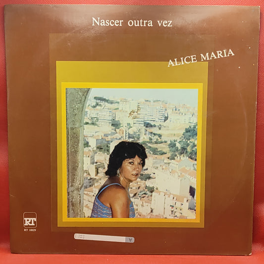Alice Maria – Nascer Outra Vez