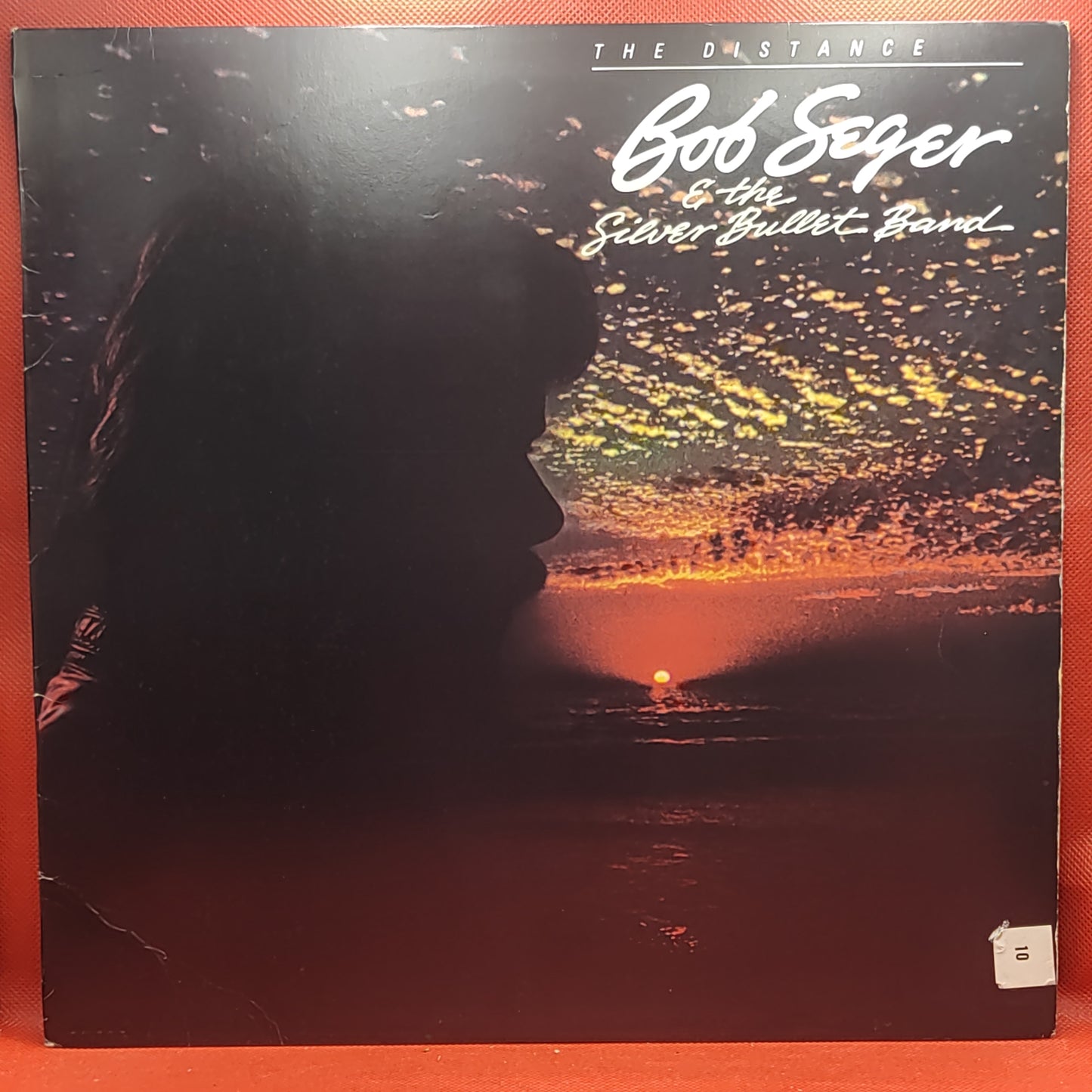 Bob Seger &amp; The Silver Bullet Band* – The Distance