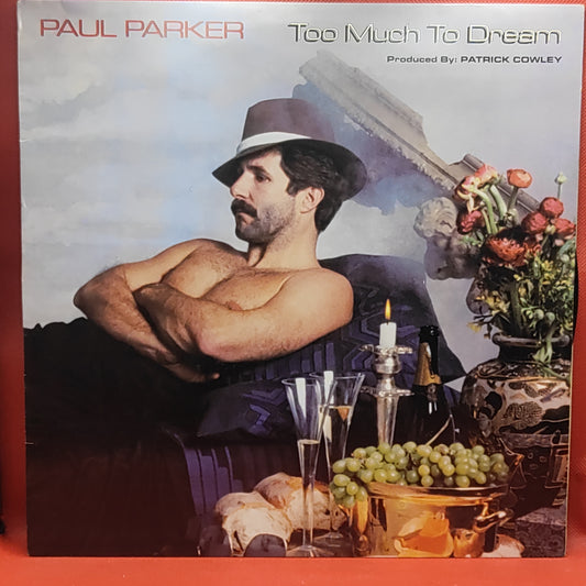 Paul Parker – Too Much To Dream