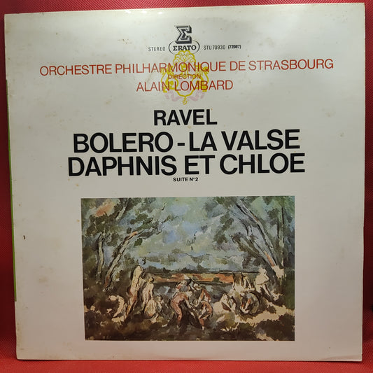 Ravel* - Orchestre Philharmonique De Strasbourg, Alain Lombard – Boléro, La Valse, Daphnis Et Chloé Suite N° 2