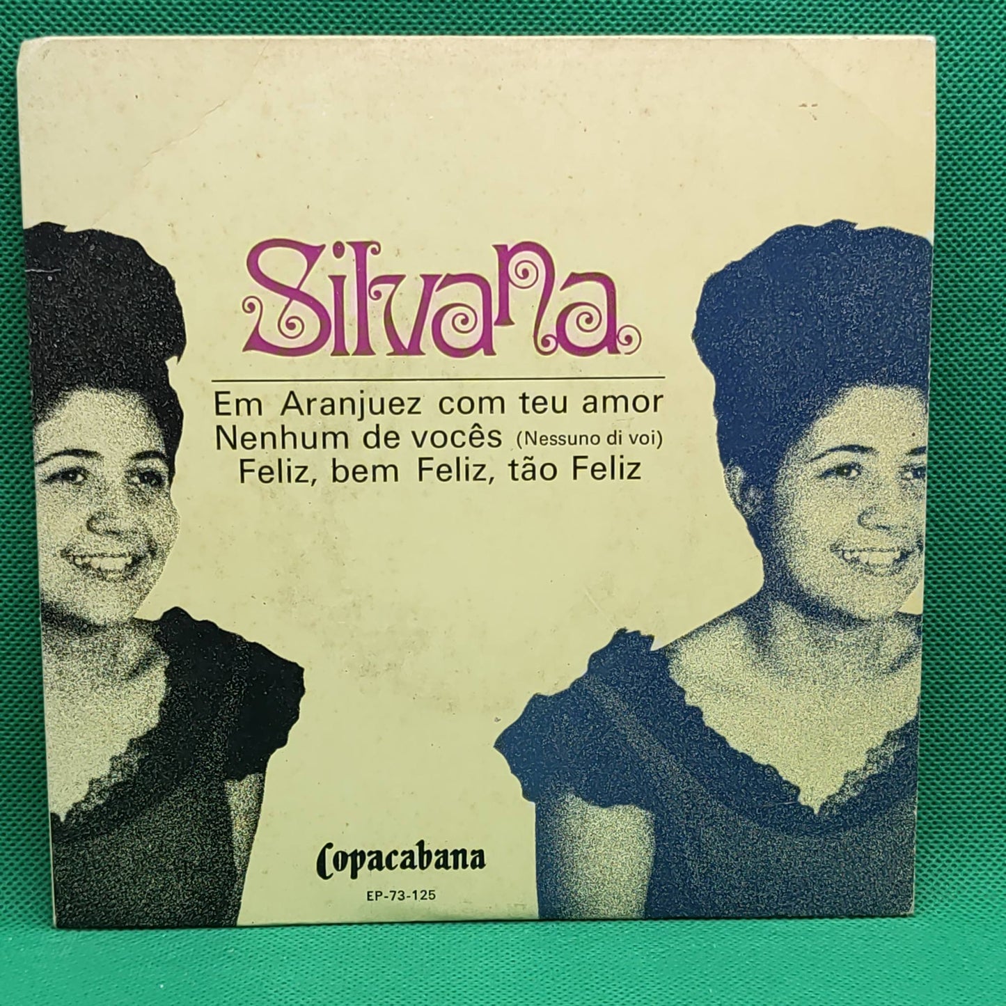 Silvana – In Aranjuez With Your Love / Keiner von euch (Nessuno di Voi) / Feliz, Bem Feliz, So Feliz