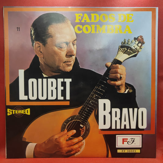 Loubet Bravo – Fados De Coimbra