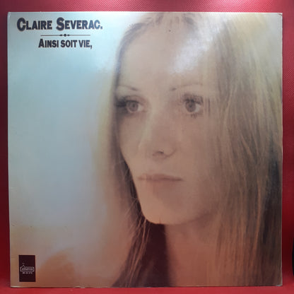 Claire Severac – Ainsi Soit Vie