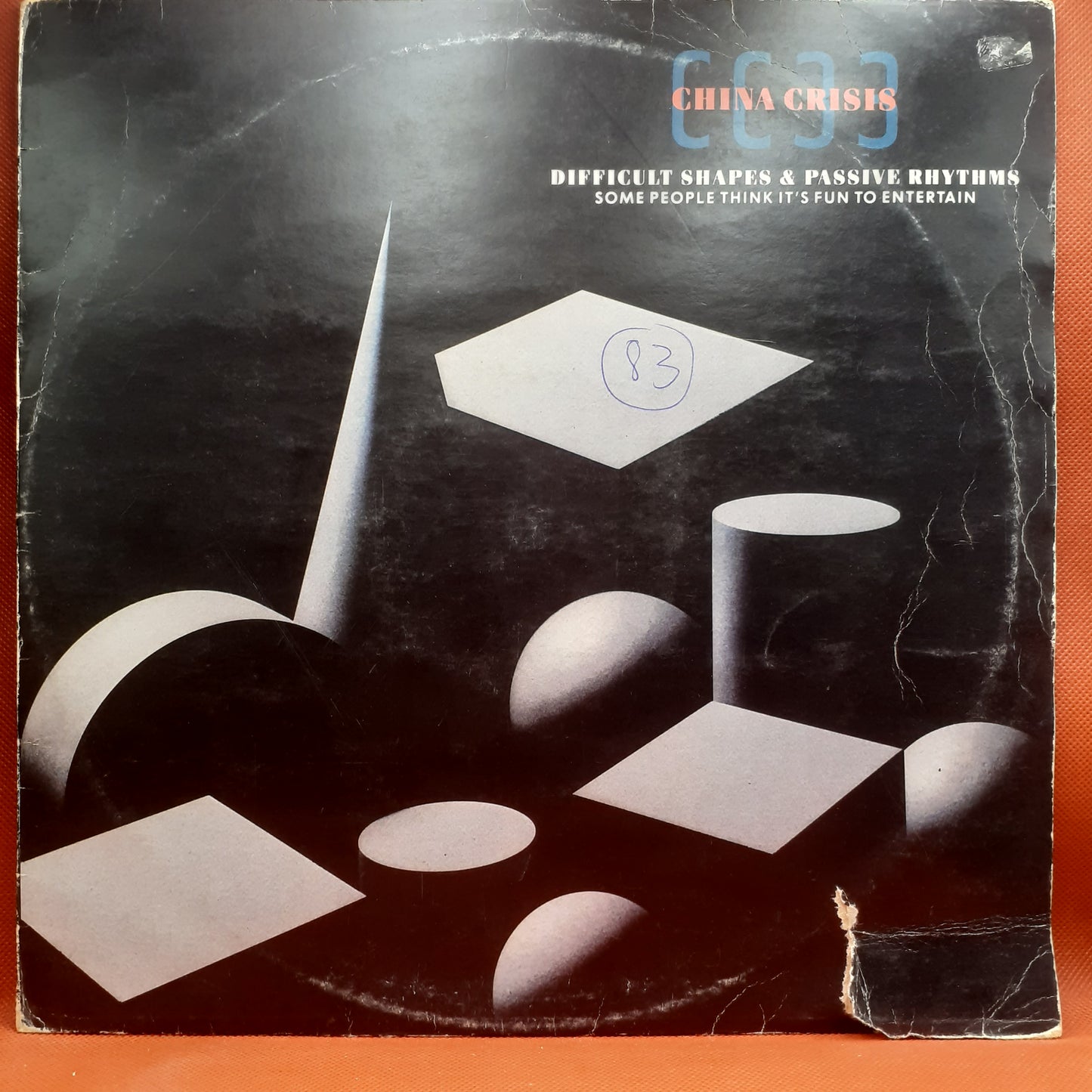 China Crisis – Difficult Shapes & Passive Rhythms - Some People Think It's Fun To Entertain