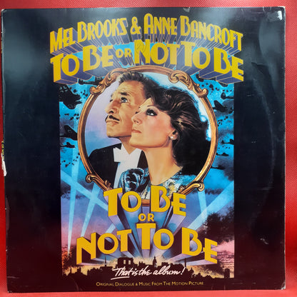 Mel Brooks & Anne Bancroft – To Be Or Not To Be (Original Dialogue & Music From The Motion Picture)