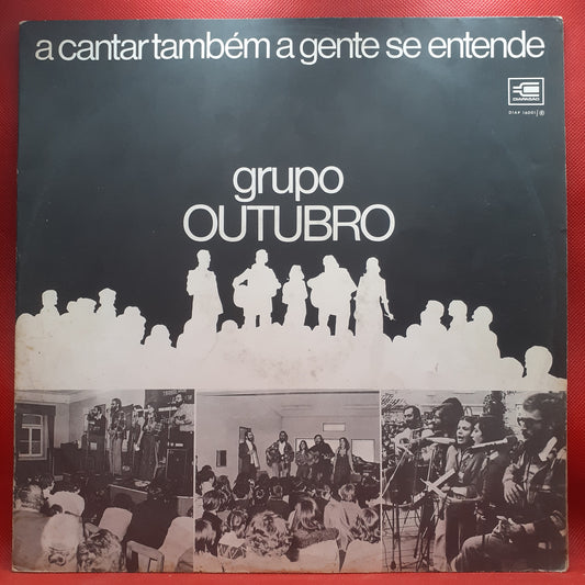 Grupo Outubro – A Cantar Também A Gente Se Entende