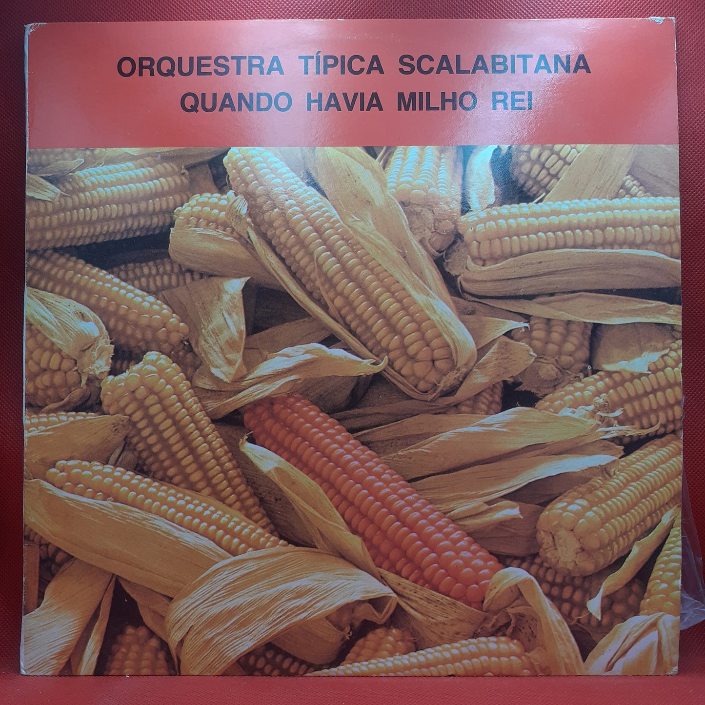 Orquestra Típica Scalabitana – Quando Havia Milho Rei