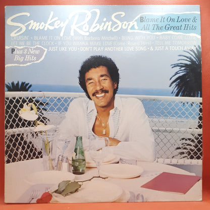 Smokey Robinson – Blame It On Love &amp; All The Great Hits