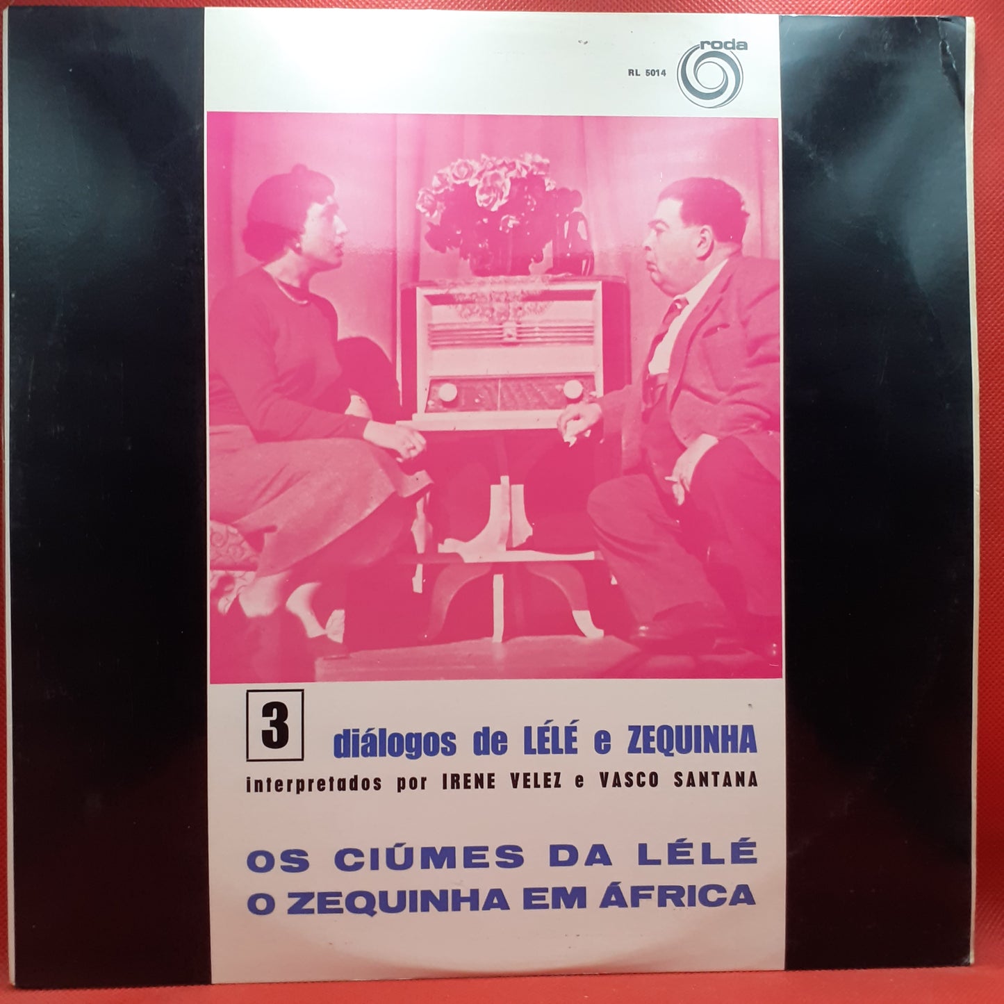 Vasco Santana, Irene Velez – Diálogos Radiofónicos De Lélé E Zéquinha Nº 3