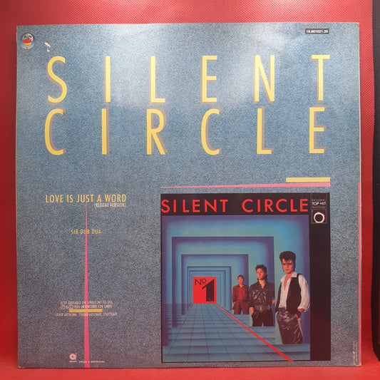 Silent Circle - Love Is Just A Word