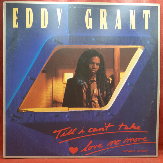 Eddy Grant – Till I Can't Take Love No More