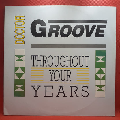 Doctor Groove – Throughout Your Years