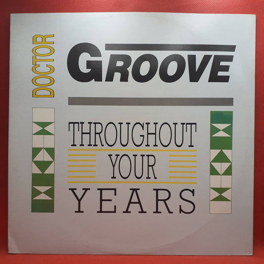 Doctor Groove – Throughout Your Years