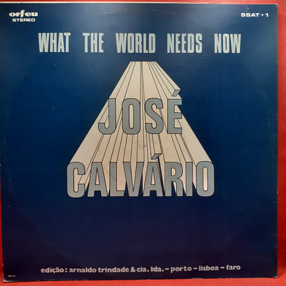 José Calvário - What The World Needs Now