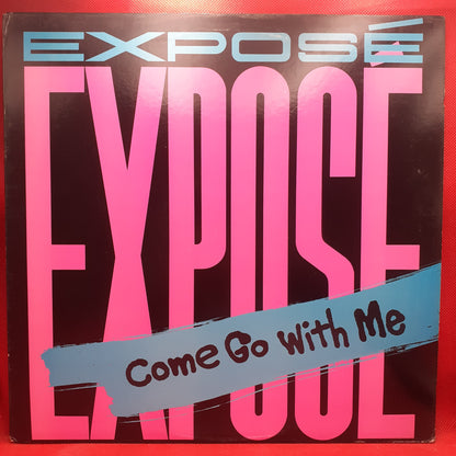 Exposé – Come Go With Me