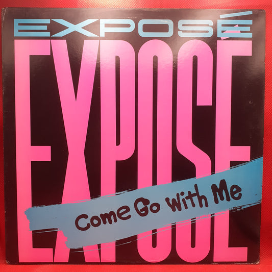 Exposé – Come Go With Me