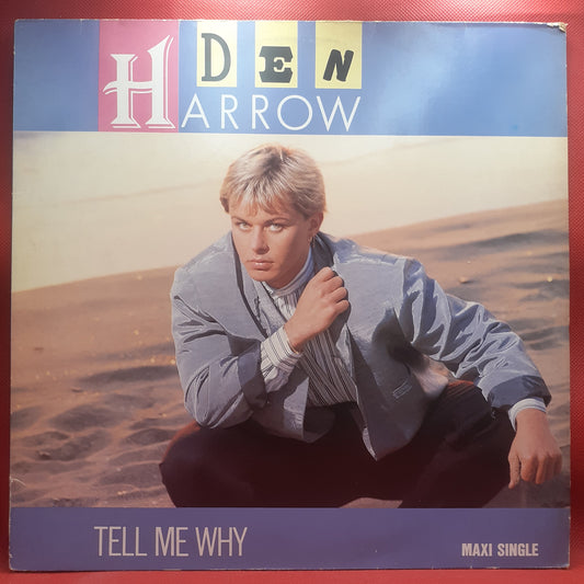 Den Harrow – Sag mir warum 