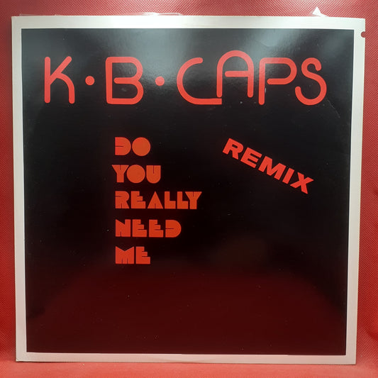 K.B. Caps – Do You Really Need Me (Remix)